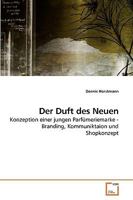 Der Duft des Neuen 3639255631 Book Cover