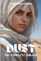 Dust: The Complete Trilogy B0CVPRF9T2 Book Cover