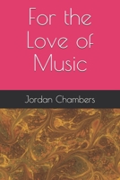 For the Love of Music B088BLKWT3 Book Cover