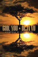 God, You & Deja Vu 1642582867 Book Cover