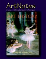 Art Notes (A Lecture & Study Companion to Accompany Art History, Volume 2) 0131466054 Book Cover