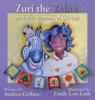 Zuri the Zebra and the Seasons of Giving B0CLT2YVYM Book Cover