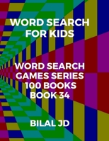 word search for kids: all ages puzzles, brain games, word scramble, Sudoku, mazes, mandalas, coloring book, workbook, activity book, (8.5x 11), large print, search & find, boosting entertainment, educ 1697490999 Book Cover