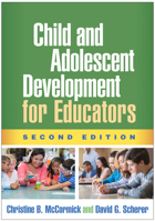 Child and Adolescent Development for Educators 1462534694 Book Cover