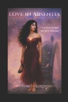 Love in Absentia: Poems of past lives and timeless love B0G2L2Q5NX Book Cover