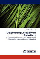 Determining Durability of Bioactivity 3845424516 Book Cover