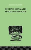 The Psychoanalytic Theory of Neurosis 0393010198 Book Cover