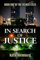 In Search of Justice 1691446793 Book Cover