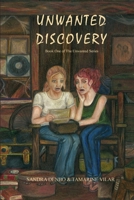 Unwanted Discovery - Book One 131221452X Book Cover