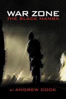 War Zone: The Black Mamba 1477103414 Book Cover
