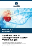 Synthese von 2-Aminopyrimidin-Acetat-Verbindungen 6207369807 Book Cover