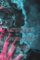 Experiment Number 7218 (Horror) B0DQ66G4HV Book Cover