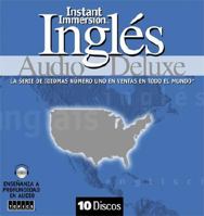 Instant Immersion Ingles Audio Deluxe [With 2 CDROMs] 159150838X Book Cover