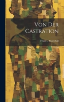 Von Der Castration 1021433071 Book Cover