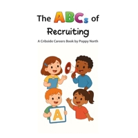 The ABCs of Recruiting (Cribside Careers) B0GTLXD8HT Book Cover