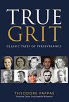 True Grit: Classic Tales of Perseverance 1782818146 Book Cover