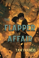 The Flapper Affair: A 1920s Time Travel Murder Mystery Paranormal Romance 1542820472 Book Cover