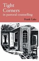 Tight Corners in Pastoral Counselling 0948097418 Book Cover