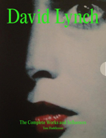 David Lynch: His Work, His World 1836005962 Book Cover