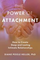 The Power of Attachment 1622038258 Book Cover