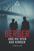 Berger und die Spur der Kinder B0FZFVRWF2 Book Cover