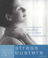 Quick & Easy Stress Busters: 5-Minute Routines for Anyone, Anytime, Anywhere 1844837963 Book Cover