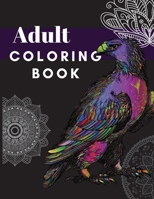 Adult Coloring Book: Stress Relieving and Relaxing Scenes for Adults, Most Beautiful Mandalas 2998318592 Book Cover