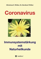 Coronavirus - Immunsystemstärkung: Viren von Corona bis Zoster naturheilkundlich behandeln 3347046358 Book Cover