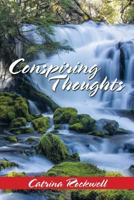 Conspiring Thoughts 1493199285 Book Cover