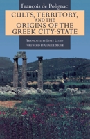 La naissance de la cité grecque: Cultes, espace et société, VIIIe - VIIe siècles 0226673340 Book Cover