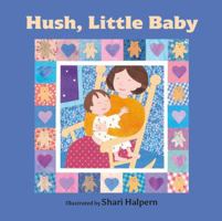 Hush, Little Baby 1558588078 Book Cover