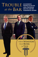 Trouble at the Bar: An Economics Perspective on the Legal Profession and the Case for Fundamental Reform 0815739117 Book Cover