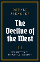 The Decline of the West: Perspectives of World-History 8367583752 Book Cover
