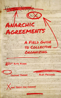 Anarchic Agreements: How to Build Durable Groups and Coalitions 162963963X Book Cover