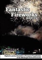 Fantastic Fireworks 0956601863 Book Cover