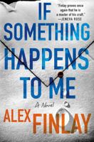 If Something Happens to Me : A Novel 1420525867 Book Cover