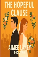 The Hopeful Clause (The Lover Clause Series) B0FCMNG38N Book Cover