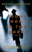 Our Man in the Dark 1451625766 Book Cover
