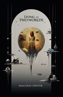 Living In Two Worlds B0CPM31P3X Book Cover