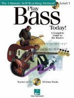 Play Bass Today! - Level One: A Complete Guide to the Basics [With CD (Audio)] 0634021842 Book Cover