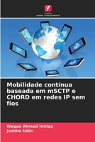 Mobilidade contínua baseada em mSCTP e CHORD em redes IP sem fios (Portuguese Edition) 6200451354 Book Cover