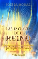 Las doce claves del reino: Bosquejos de sermones para predicadores 1711377813 Book Cover