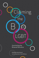 Bi Our Own Definition: Bisexual, Intersectional, Finding Our Place in the World 194493460X Book Cover