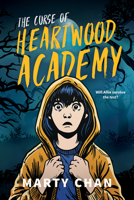 The Curse of Heartwood Academy (Orca Soundings) 1459841891 Book Cover