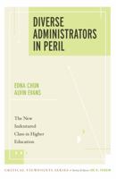Diverse Administrators in Peril: The New Indentured Class in Higher Education (Critical Viewpoints) 159451965X Book Cover