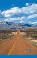 Somewhere Between Texas And Mexico 1393344666 Book Cover