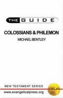 The Guide to Colossians and Philemon 0852344899 Book Cover