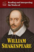 Reading and Interpreting the Works of William Shakespeare 0766079120 Book Cover