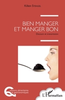 Bien manger et manger bon: Discours et transmission (Questions Alimentaires Et Gastronomiques) (French Edition) 2343091099 Book Cover