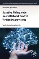 Adaptive Sliding Mode Neural Network Control for Nonlinear Systems 0128153725 Book Cover